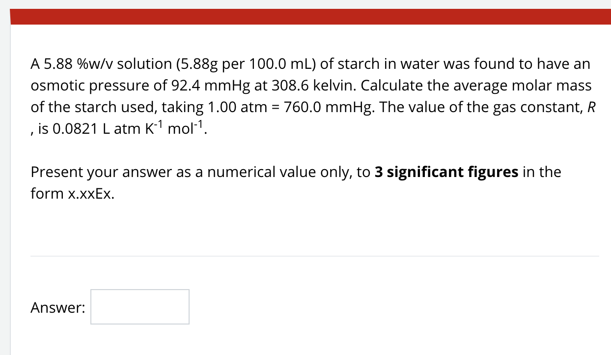 Solved A 5.88 %w/v solution (5.88g per 100.0 mL) of starch | Chegg.com