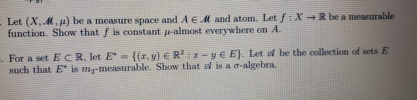 Let X M L Be A Measure Space And Ae M And Atom Chegg Com