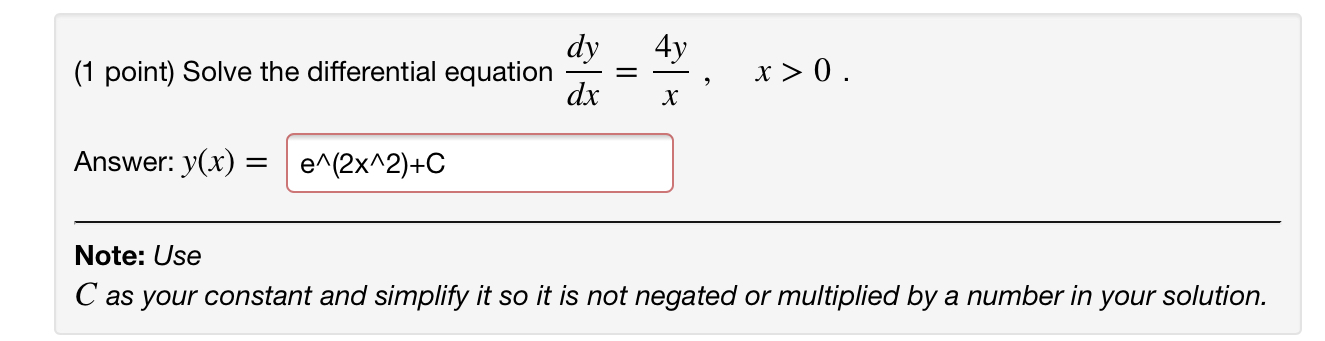 Solved dy 4y (1 point) Solve the differential equation = x | Chegg.com