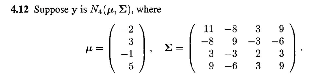 Solved 4.12 Suppose y is N4(μ,Σ), where | Chegg.com