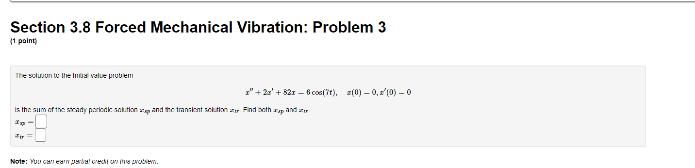 Solved Section 3.8 Forced Mechanical Vibration: Problem 3 (1 | Chegg.com