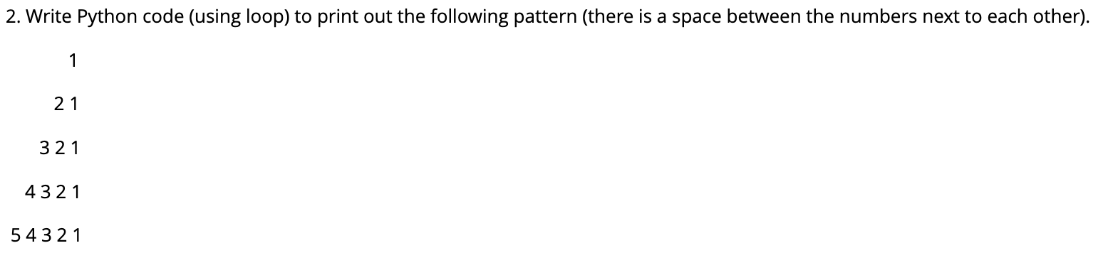 Solved 2. Write Python code (using loop) to print out the | Chegg.com