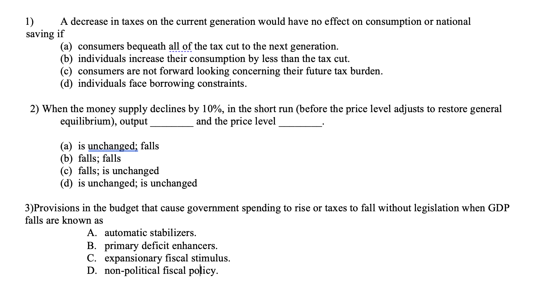Solved 1) A decrease in taxes on the current generation | Chegg.com