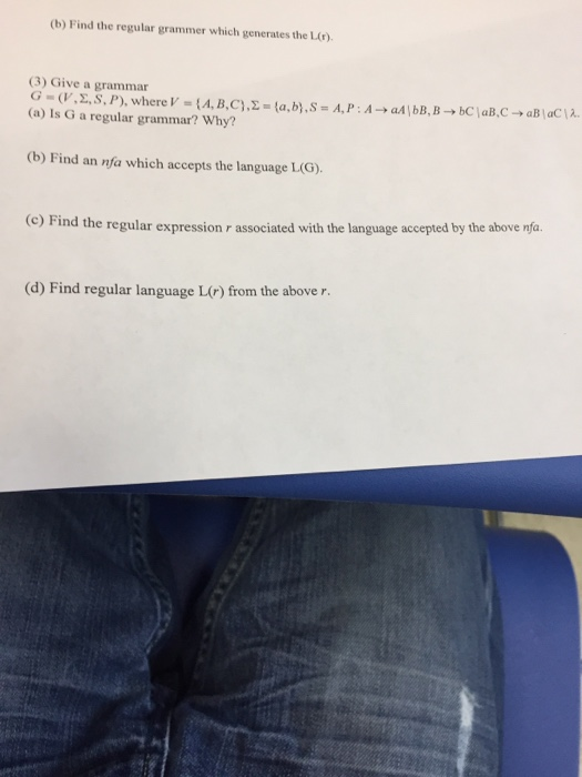 Solved (b) Find The Regular Grammer Which Generates The L() | Chegg.com