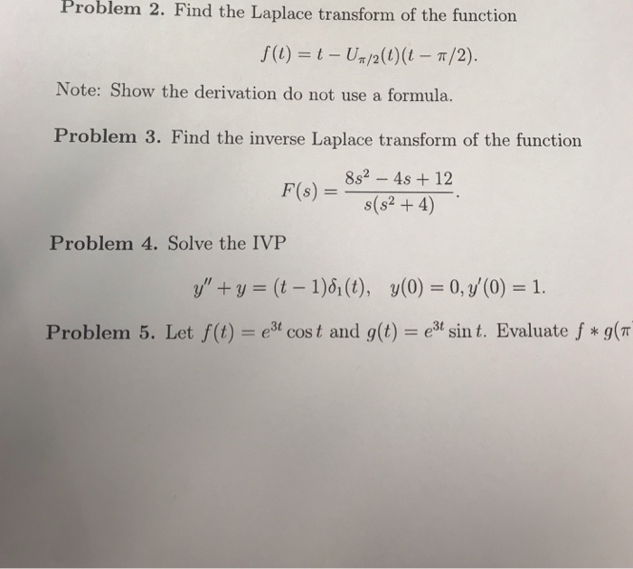 Solved Problem 2. Find The Laplace Transform Of The Function | Chegg.com