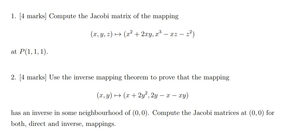 Solved 1. [4 marks Compute the Jacobi matrix of the mapping | Chegg.com