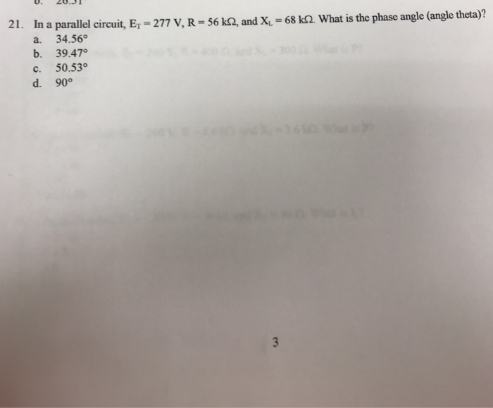 Solved 21. In a parallel circuit, E-277 V, R 56 k, and X. 68 | Chegg.com
