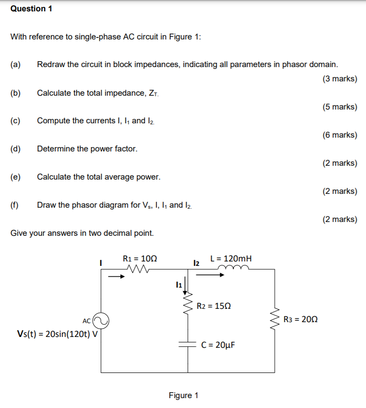 Solved Question 1 With Reference To Single-phase AC Circuit | Chegg.com