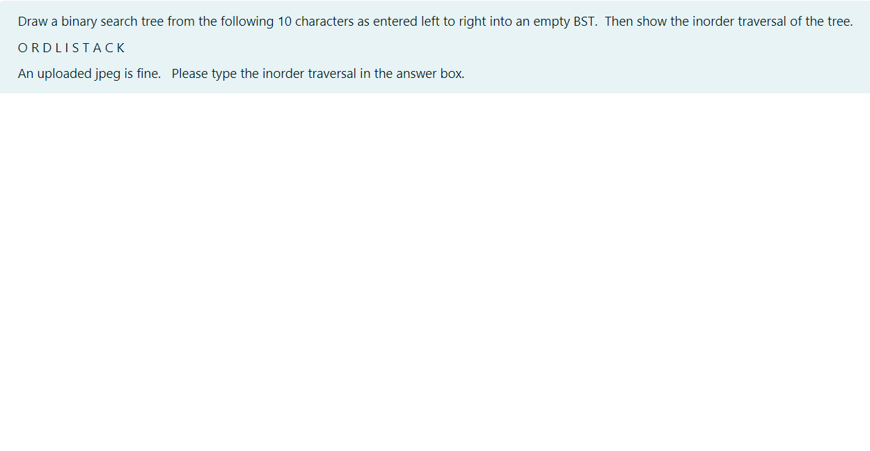 Solved Draw a binary search tree from the following 10 | Chegg.com