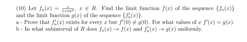 Solved 1 1+ng2, (10) Let fn(2) = I E R. Find the limit | Chegg.com