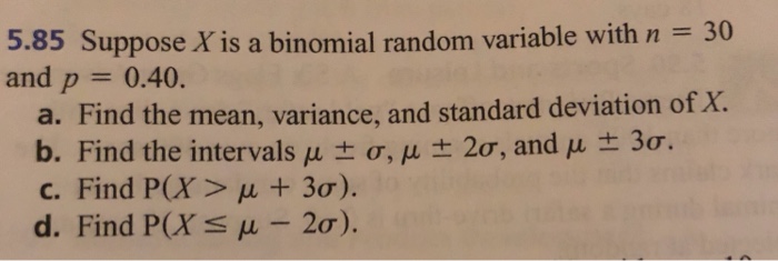 Solved 30 5.85 Suppose X is a binomial random variable with | Chegg.com