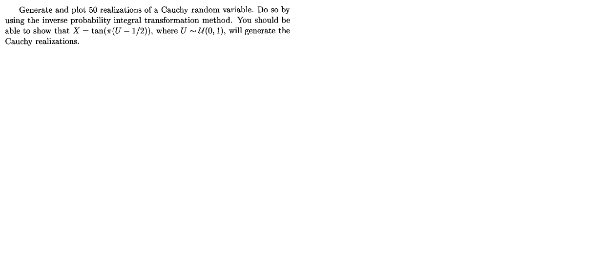 Generate and plot 50 realizations of a cauchy random chegg