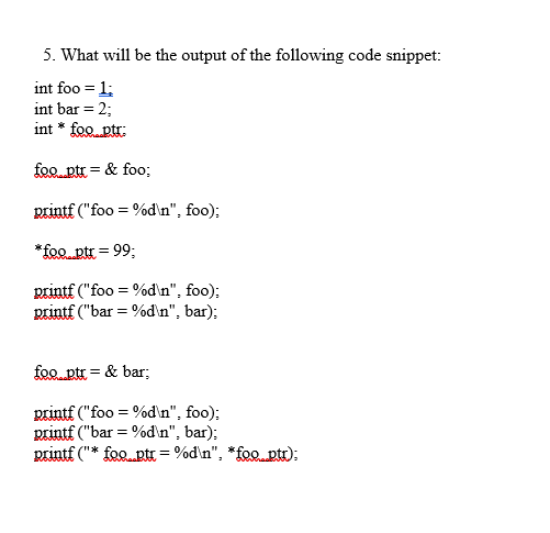 Solved 5. What will be the output of the following code | Chegg.com