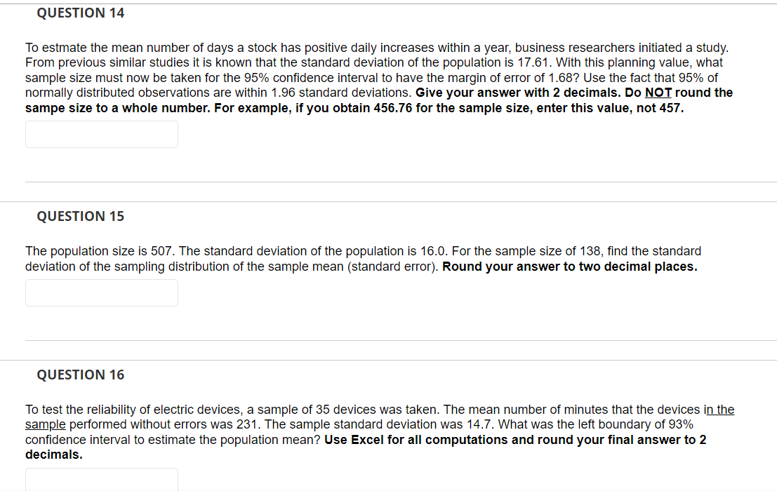 Solved QUESTION 14 To estmate the mean number of days a | Chegg.com