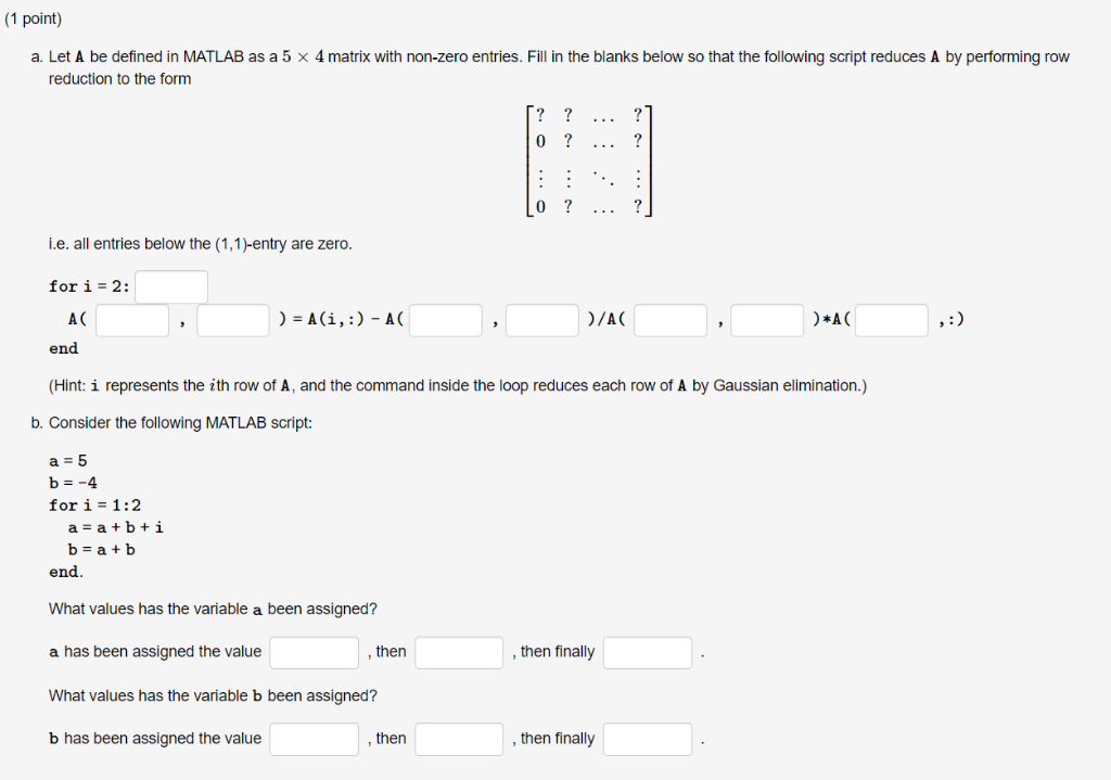 1 point a. Let A be defined in MATLAB as a 5 x 4 Chegg