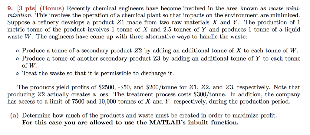 Solved 9. [3 pts] (Bonus) Recently chemical engineers have | Chegg.com
