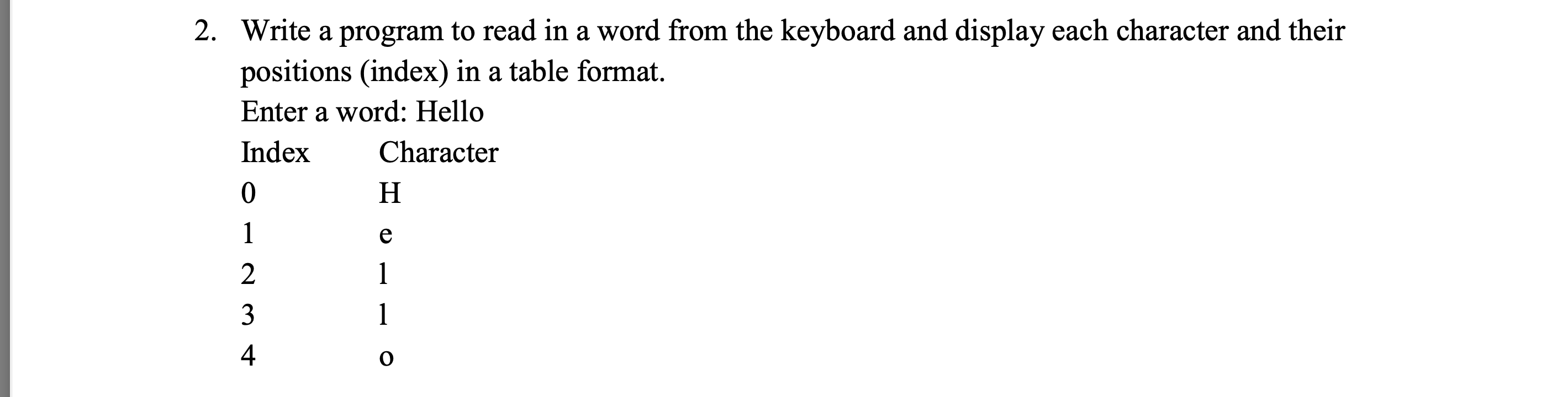 Solved a a a 2. Write a program to read in a word from the | Chegg.com