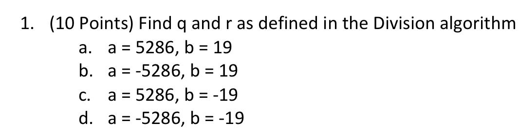 Solved 1. = = (10 Points) Find q and r as defined in the | Chegg.com