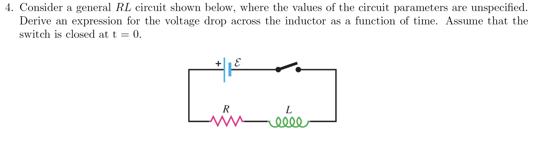 Solved 4. Consider a general RL circuit shown below, where | Chegg.com