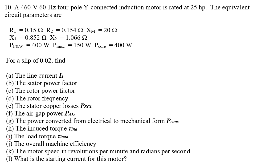 Solved A 460-V60-Hz ﻿four-pole Y-connected induction motor | Chegg.com