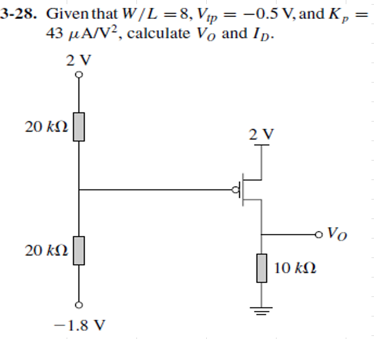 Solved 3 28 Given That W L 8 V P 0 5 V And Kp 43 Ua Chegg Com