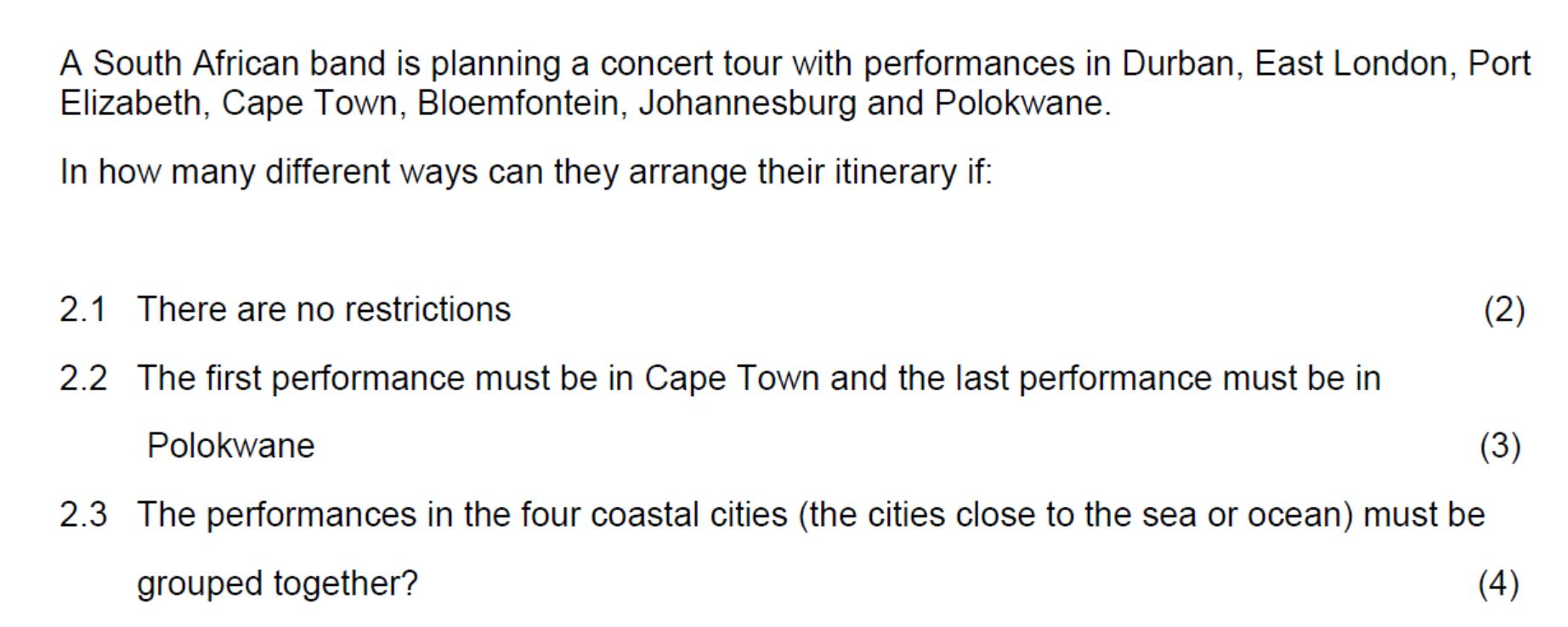 Solved A South African band is planning a concert tour with | Chegg.com