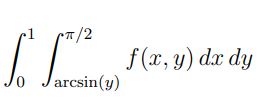 Solved /2 f(x, y) dx dy arcsin(y) | Chegg.com