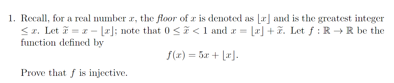 Solved 1. Recall, For A Real Number X, The Floor Of X Is 