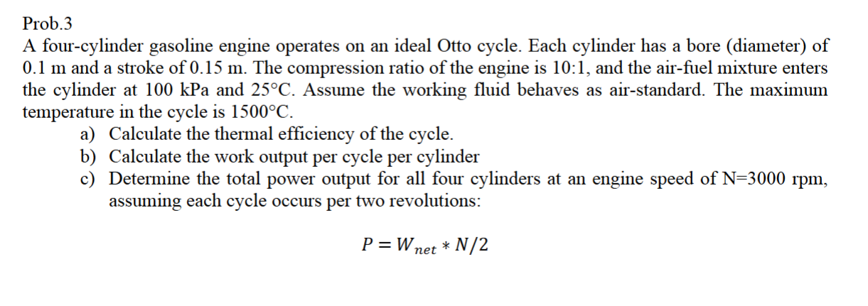 Solved Prob. 3A four-cylinder gasoline engine operates on an | Chegg.com
