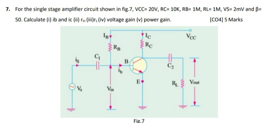 Solved 7. For the single stage amplifier circuit shown in | Chegg.com