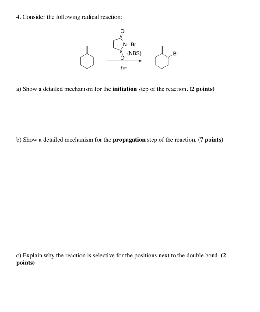 Solved 4. Consider the following radical reaction: IN-Br | Chegg.com