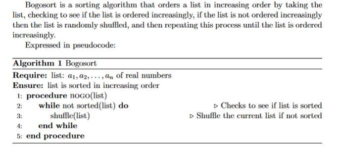 Bogosort is a sorting algorithm that orders a list in | Chegg.com