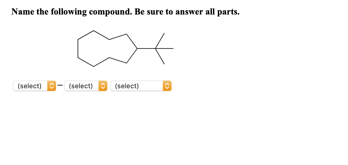 Solved Name the following compound. Be sure to answer all | Chegg.com