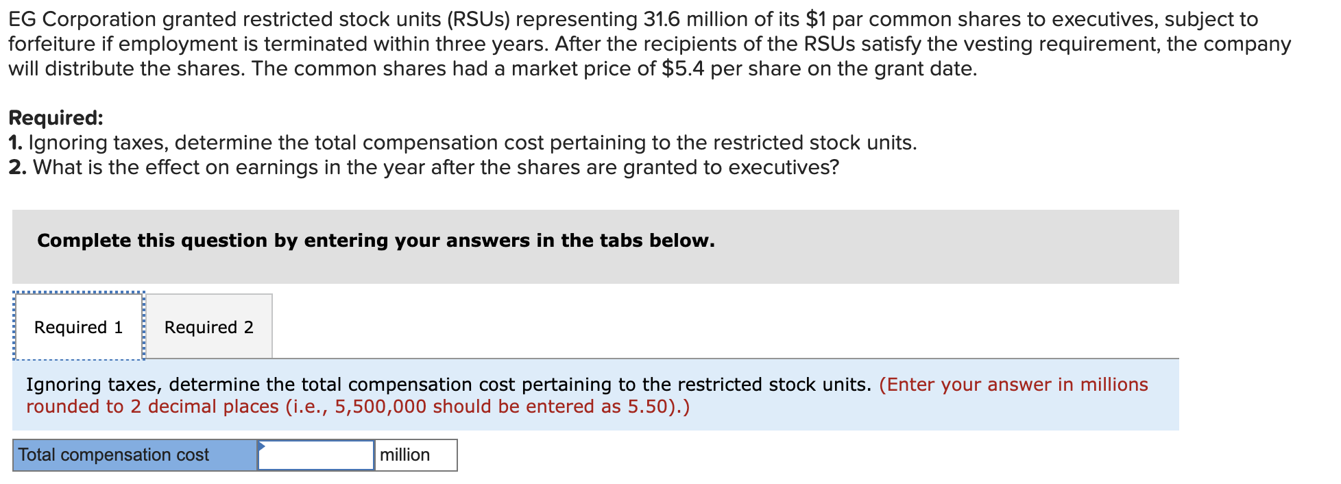 Solved EG Corporation granted restricted stock units (RSUS)