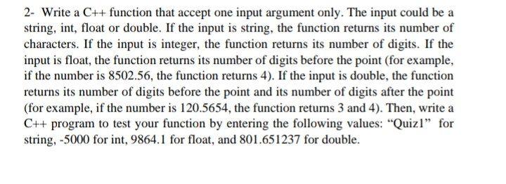 Solved 2- Write a C++ function that accept one input | Chegg.com