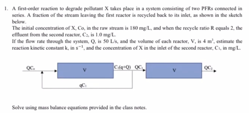 Solved 1. A first-order reaction to degrade pollutant X | Chegg.com
