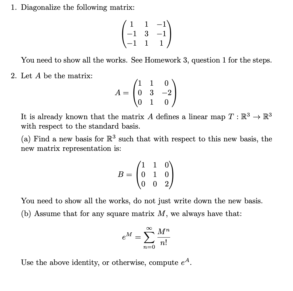 Solved 1. Diagonalize the following matrix: | Chegg.com