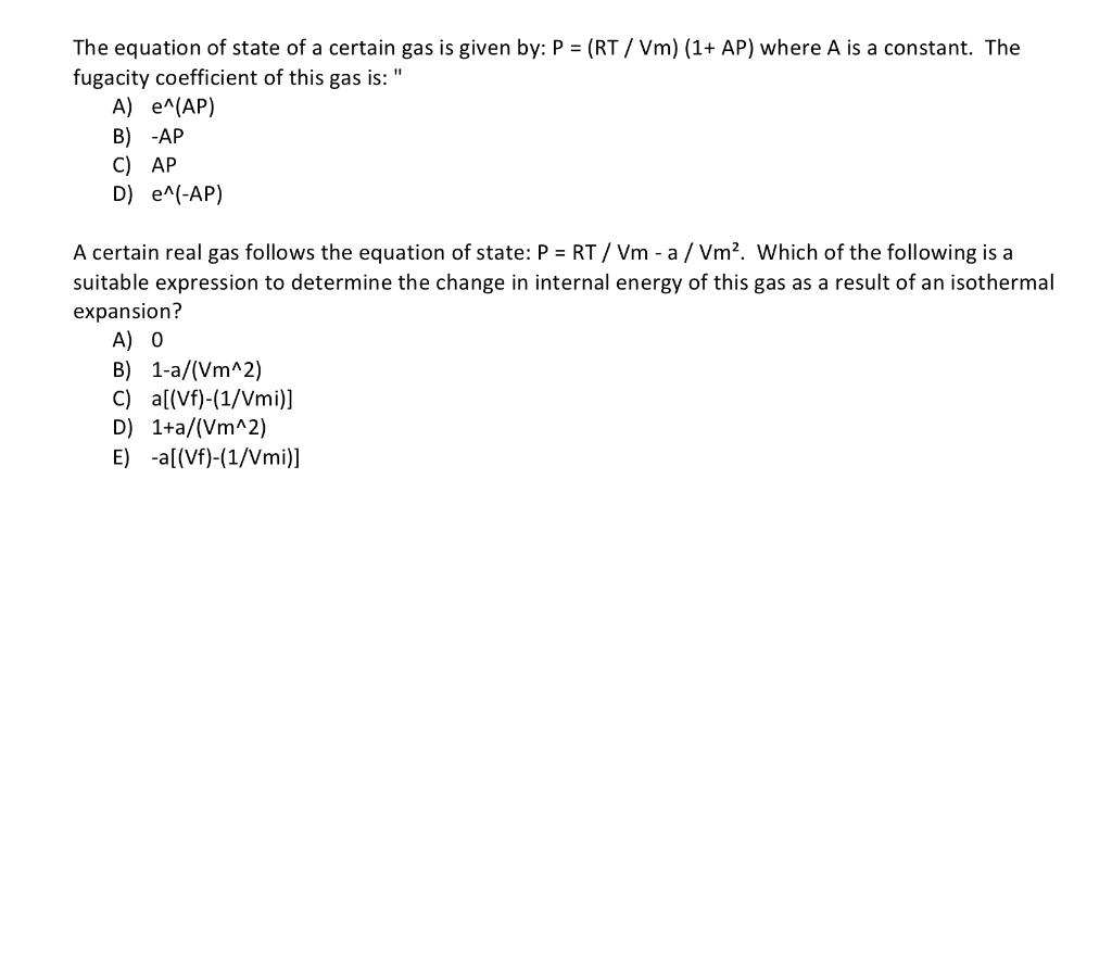 Solved The equation of state of a certain gas is given by: P | Chegg.com
