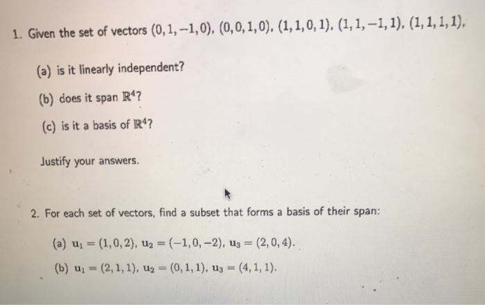 Solved 1. Given the set of vectors (0,1,-1,0), (0,0,1,0), | Chegg.com