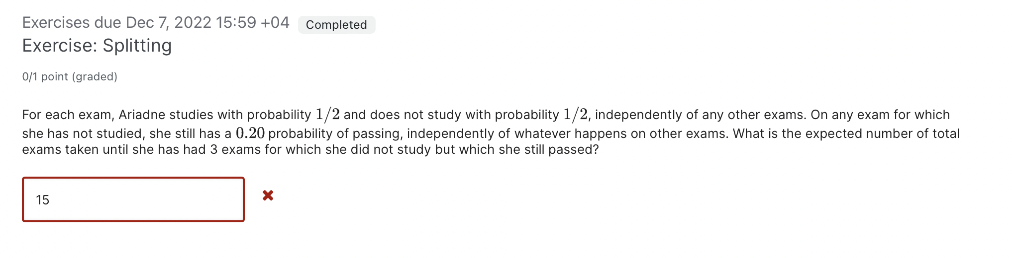 Solved Exercise: Splitting 0/1 point (graded) For each exam, | Chegg.com