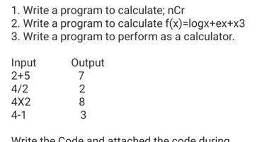 Solved 1. Write a program to calculate; nCr 2. Write a | Chegg.com