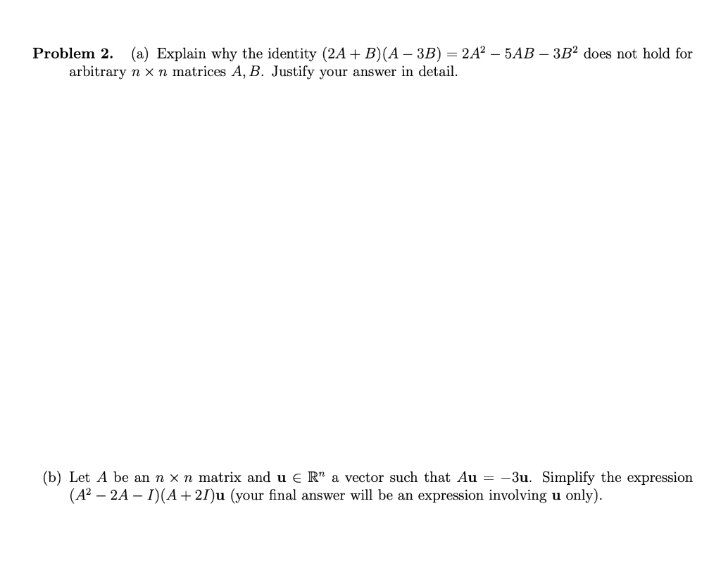 Solved Problem 2. (a) Explain why the identity (2A + B)(A - | Chegg.com