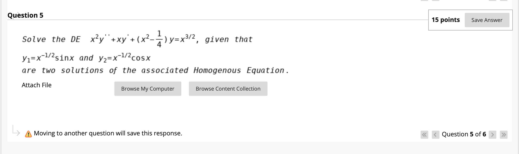 Solved Question 5 15 points Save Answer solve the de x?y" + | Chegg.com