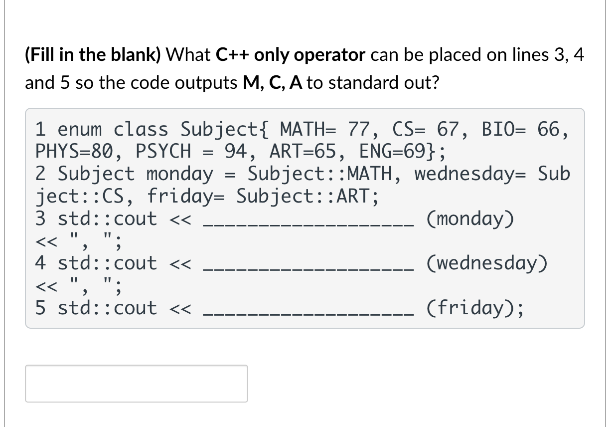 Solved (Fill in the blank) What C++ only operator can be | Chegg.com