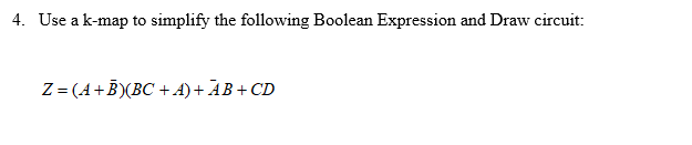Solved 4. Use a k-map to simplify the following Boolean | Chegg.com