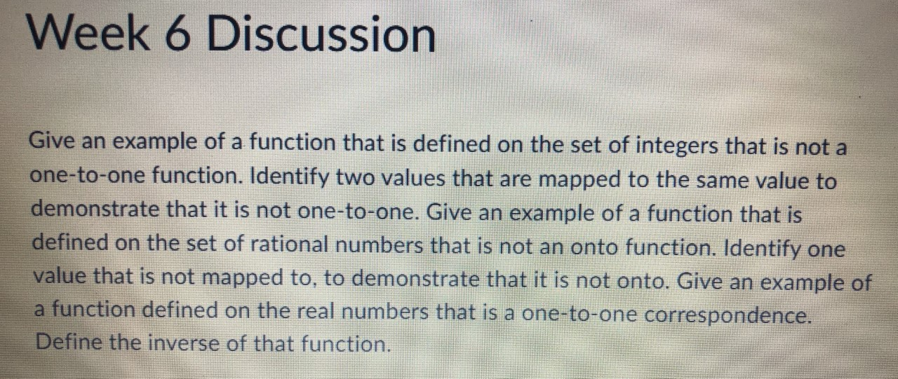 Solved Week 6 Discussion Give an example of a function that | Chegg.com