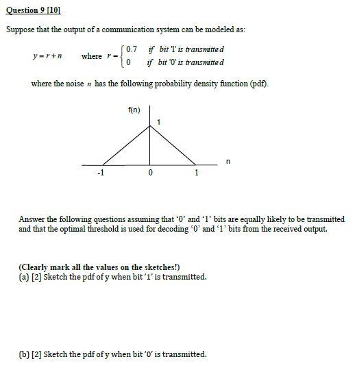 Solved Question 9 [10] Suppose that the output of a | Chegg.com