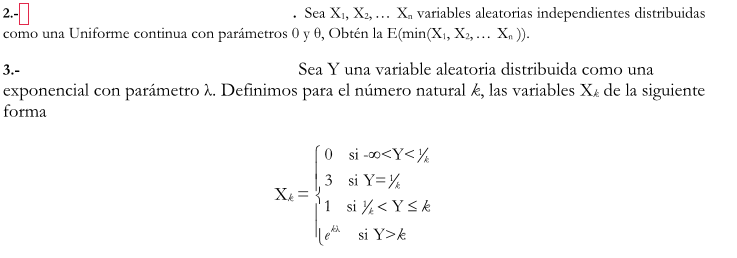 2 . Sea \( X_{1}, X_{2}, \ldots X_{n} \) variables aleatorias independientes distribuidas como una Uniforme continua con pará