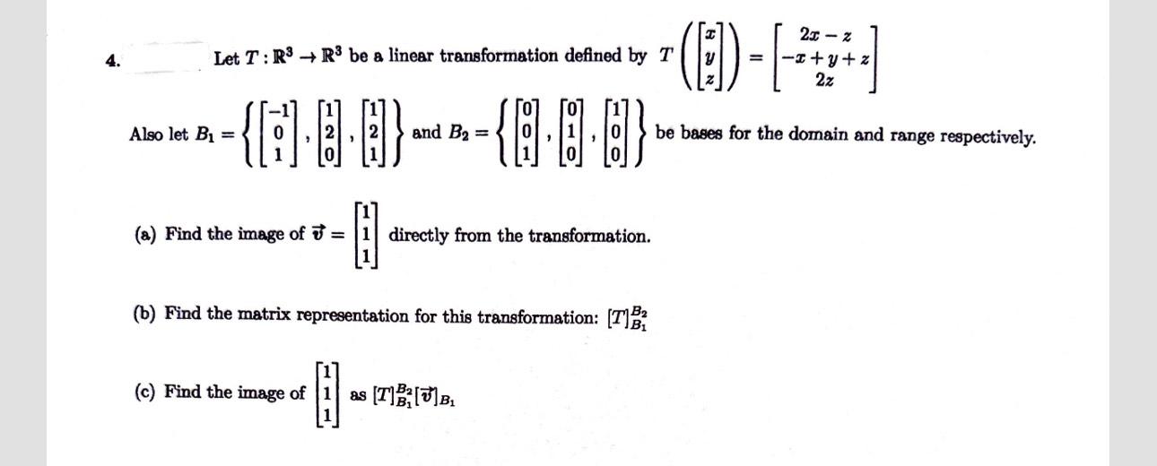 Solved 4. Let T:R3→R3 be a linear transformation defined by | Chegg.com