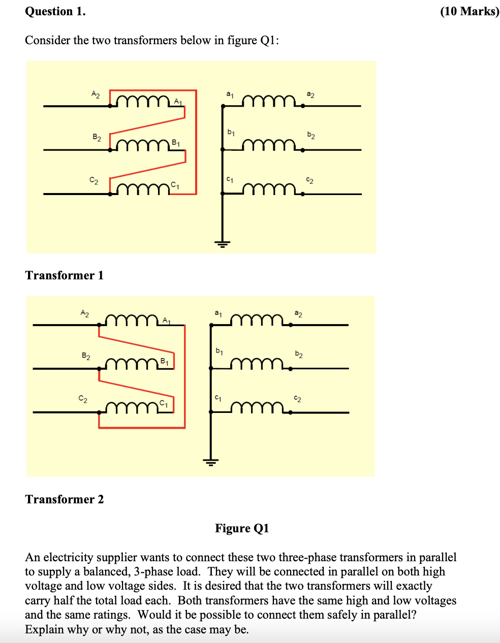 Solved Question 1. (10 Marks) Consider The Two Transformers | Chegg.com